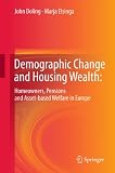 Demographic change and housing wealth : home-owners, pensions and asset-based welfare in Europe