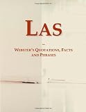 Las: Webster's Quotations, Facts and Phrases