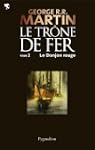 Le Tr�ne de Fer (T 02) : Le Donjon Ro...