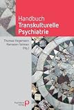 Handbuch Transkulturelle Psychiatrie