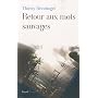 Retour aux mots sauvages de Thierry Beinstingel