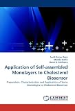 Application of Self-assembled Monolayers to Cholesterol Biosensor: Preparation, Characterization and Application of Some Monolayers to Cholesterol Biosensor