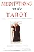 Meditations on the Tarot