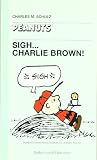 PEANUTS - SIGH...CHARLIE BROWN! Medium