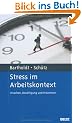 Stress im Arbeitskontext: Ursachen, Bew�ltigung und Pr�vention