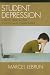 Search : Student Depression: A Silent Crisis in Our Schools and Communities