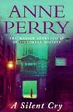 The Silent Cry (William Monk Novels (Paperback))