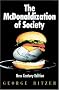 The McDonaldization of Society The McDonaldization of Society