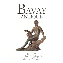 Bavay antique : Guides arch�ologiques de France
