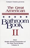 The Great American Bathroom Book, Volume 2: The Second Sitting