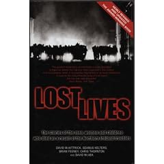 Lost Lives: The Stories of the Men, Women and Children Who Died as a Result of the Northern Ireland Troubles