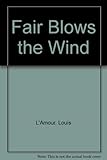 Fair blows the wind