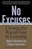 No Excuses: Closing the Racial Gap in Learning