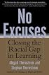 No Excuses: Closing the Racial Gap in Learning