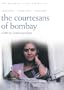 The Courtesans of Bombay / Street Musician of Bombay [The Merchant Ivory Collection]