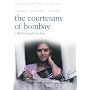 The Courtesans of Bombay / Street Musician of Bombay [The Merchant Ivory Collection]