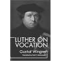 Luther on Vocation