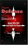 Demon Defense And Demon Doubling: Defend With Skill And Double For Keeps
