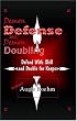 Demon Defense And Demon Doubling: Defend With Skill And Double For Keeps