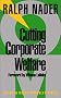 Cutting Corporate Welfare Cutting Corporate Welfare