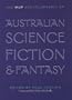 The MUP Encyclopaedia of Australian Science Fiction & Fantasy