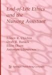 End of Life Ethics and the Nursing As...
