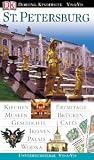 Vis a Vis, Sankt Petersburg: Spazierg&auml;nge, Ikonen, Pal&auml;ste, Geschichte, Weisse N&auml;chte, Kunst, Eremitage, Zwiebelt&uuml;rme, Kan&auml;le, Ballett, Museen - Catherine Phillips, Christopher Rice, Melanie Rice