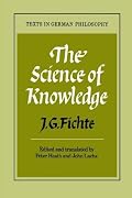 The Science of Knowledge: With the First and Second Introductions (Texts in German Philosophy)