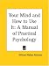 Your Mind and How to Use It: A Manual of Practical Psychology