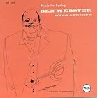 Music for Loving - Ben Webster with Strings by Ben Webster