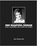 One Beautiful Woman: One Hundred and One Pictures