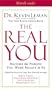 The Real You: Become the Person You Were Meant to Be