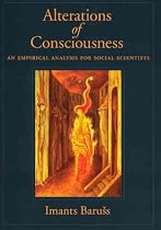 Alterations of Consciousness: An Empirical Analysis For Social Scientists