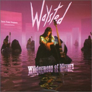 Waysted - Wilderness of Mirror Save Your... - Zortam Music