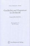 Geschichte und Gegenwart im Zivilrecht