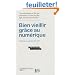 Bien veillir grace au numerique. Autonomie, qualit� de vie, lien social