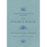 The Perfect House: A Journey with Renaissance Master Andrea Palladio