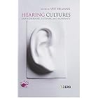 Hearing Cultures: Essays on Sound, Listening and Modernity (Wenner Gren International... by Veit Erlmann