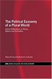 Political Economy of a Plural World: Critical Reflections on Power, Morals and Civilizations (Routledge/Ripe Studies I Global Political Economy)