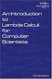An Introduction to Lambda Calculi for Computer Scientists