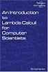 An Introduction to Lambda Calculi for Computer Scientists