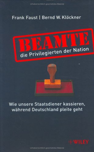 Beamte - die Privilegierten der Nation