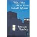 Vida feliz de un joven llamado Esteban (Ficcionario) (Spanish Edition)