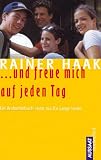 ... und freue mich auf jeden Tag. Ein Andachtsbuch