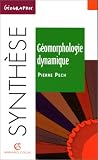 Géomorphologie dynamique: L érosion à la surface des continents