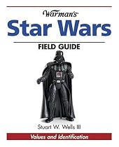 Warman's Star Wars Field Guide: Values And Identification