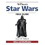 Warman's Star Wars Field Guide: Values And Identification