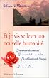 Et je vis se lever une nouvelle humanit�