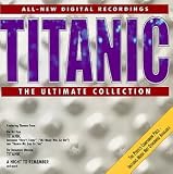 Titanic: The Ultimate Collection (Soundtrack Anthology)