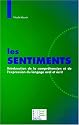 Les sentiments: Rééducation de la compréhension et de l'expression du langage oral et écrit